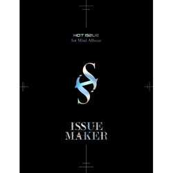 [Pre] HOT ISSUE : 1st Mini Album - ISSUE MAKER