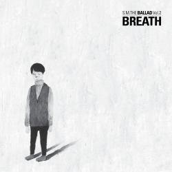 [Pre] S.M. The Ballad : 2nd Mini Album - Breath (Korean Ver.)
