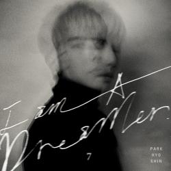[Pre] Park Hyo Jin : 7th Album - I am A Dreamer