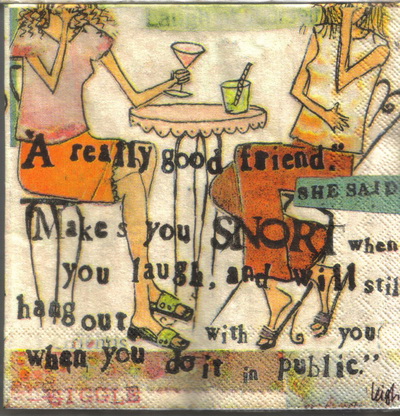 แนวภาพคำคม Good Friend Make you SNORT กระดาษแนพคินสำหรับทำงาน เดคูพาจ Decoupage Paper Napkins เป็นภาพ 4 บล๊อค ขนาด 25X25 ซม