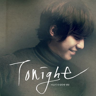 [Pre] Lee Seung Gi : 5th Album - Tonight