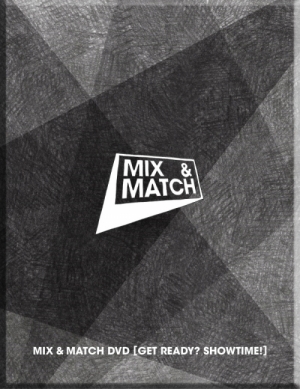 [Pre] MIX & MATCH : DVD - GET READY? SHOWTIME!