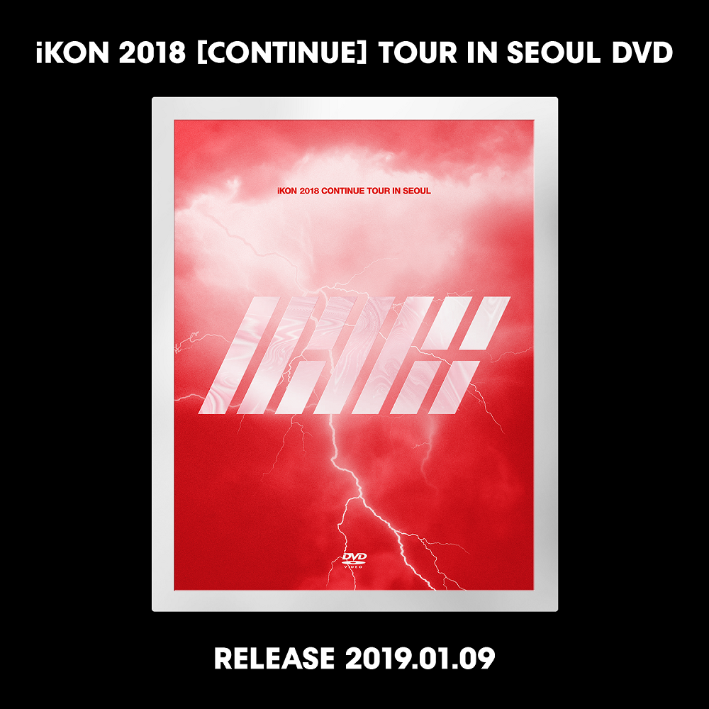 [Pre] iKON : 2018 Concert - CONTINUE TOUR IN SEOUL DVD