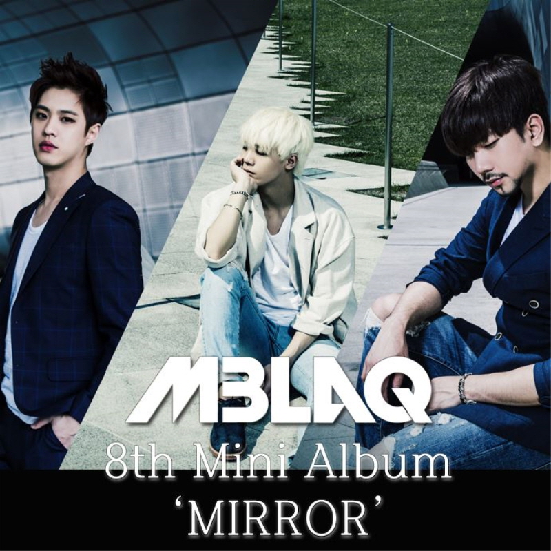 [Pre] Mblaq : 8th Mini Album - MIRROR