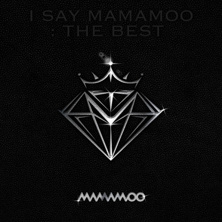 [Pre] MAMAMOO : The Best Album - I SAY MAMAMOO