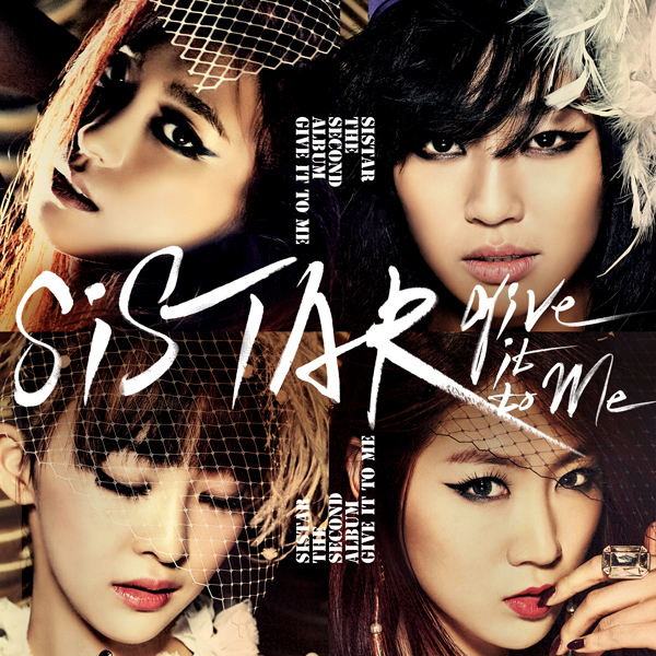 [Pre] Sistar : 2nd Album - Give It To Me