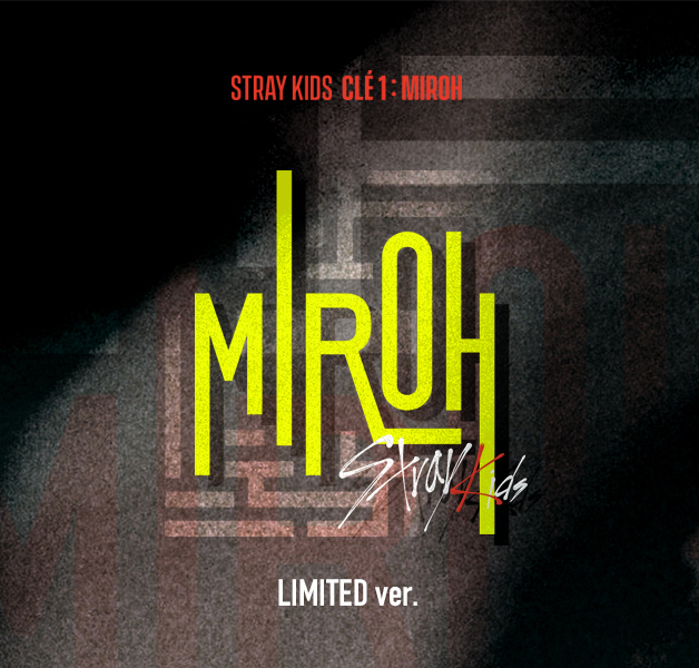[Pre] Stray Kids : 4th Mini Album - STRAY KIDS - Clé 1 : MIROH (Limited Edition) +Poster