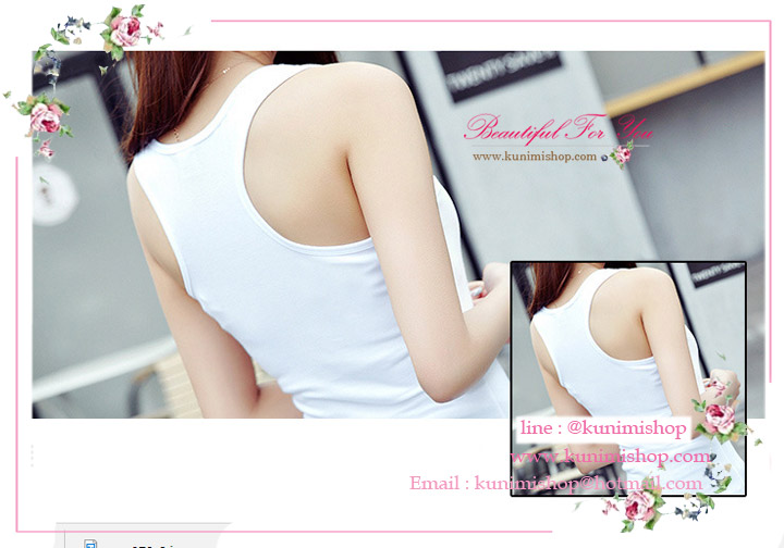 เสื้อกล้ามเต็มตัว เสื้อซับใน มีความยืดหยุ่นเล็กน้อย ไม่มีฟองน้ำซับอก มี 3 สี ขาว ดำ เทา ขนาด : รอบอกยืดไม่เกิน 36 นิ้ว รอบเอวไม่เกิน 31 นิ้ว ความยาวเสื้อ 62 ซม.