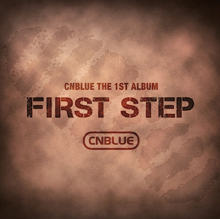 [Pre] Cnblue : 1st Album - First Step