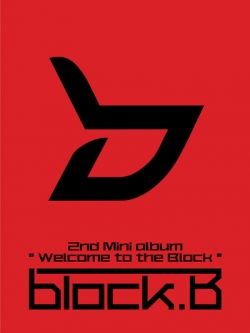 [Pre] Block B : 2nd Mini Album - Welcome To The Block (Normal Edition)