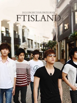 [Pre] FT Island : 2012 Concert Tour Photobook (200 Page)