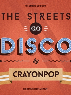 [Pre] Crayon Pop : 1st Mini Album - The Streets Go Disco (Global Edition) (Random 5 Cover)