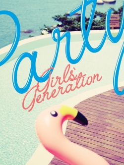 [Pre] SNSD : Single - PARTY