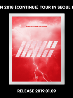 [Pre] iKON : 2018 Concert - CONTINUE TOUR IN SEOUL DVD