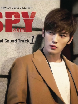 [Pre] O.S.T : SPY Part 1 (KBS Drama) (JYJ - Kim Jae Joong)