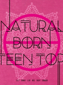[Pre] Teentop : 6th Mini Album - Natural Born TEEN TOP (Passion Ver)