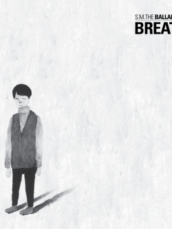 [Pre] S.M. The Ballad : 2nd Mini Album - Breath (Korean Ver.)