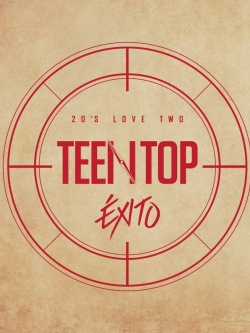 [Pre] Teentop : TEENTOP 20’s LOVE TWO EXITO