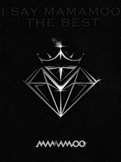 [Pre] MAMAMOO : The Best Album - I SAY MAMAMOO