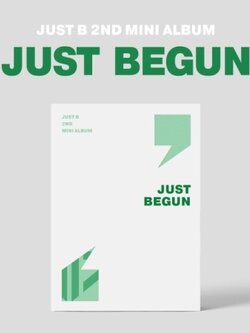 [Pre] JUST B : 2nd Mini Album - JUST BEGUN (Normal Ver.) (White Ver.) +Poster