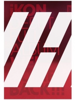 [Pre] iKON : DEBUT FULL ALBUM - WELCOME BACK (RED Ver.) +Poster