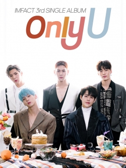 [Pre] IMFACT : 3rd Single Album - Only U +Poster