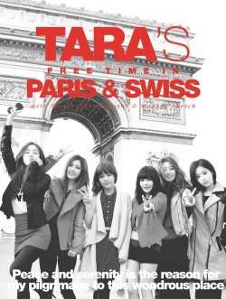[Pre] T-ara : Special Album - TARA’S Free Time In PARIS & SWISS (Reissue)