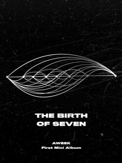 [Pre] AWEEK : 1st Mini Album - THE BIRTH OF SEVEN