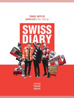 [Pre] Super Junior : SWISS DIARY (Leeteuk & Eunhyuk & Donghae)